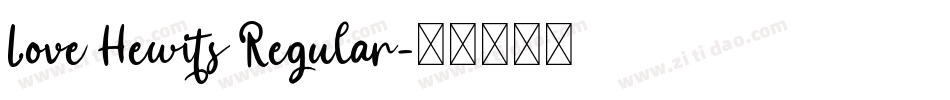 Love Hewits Regular字体转换